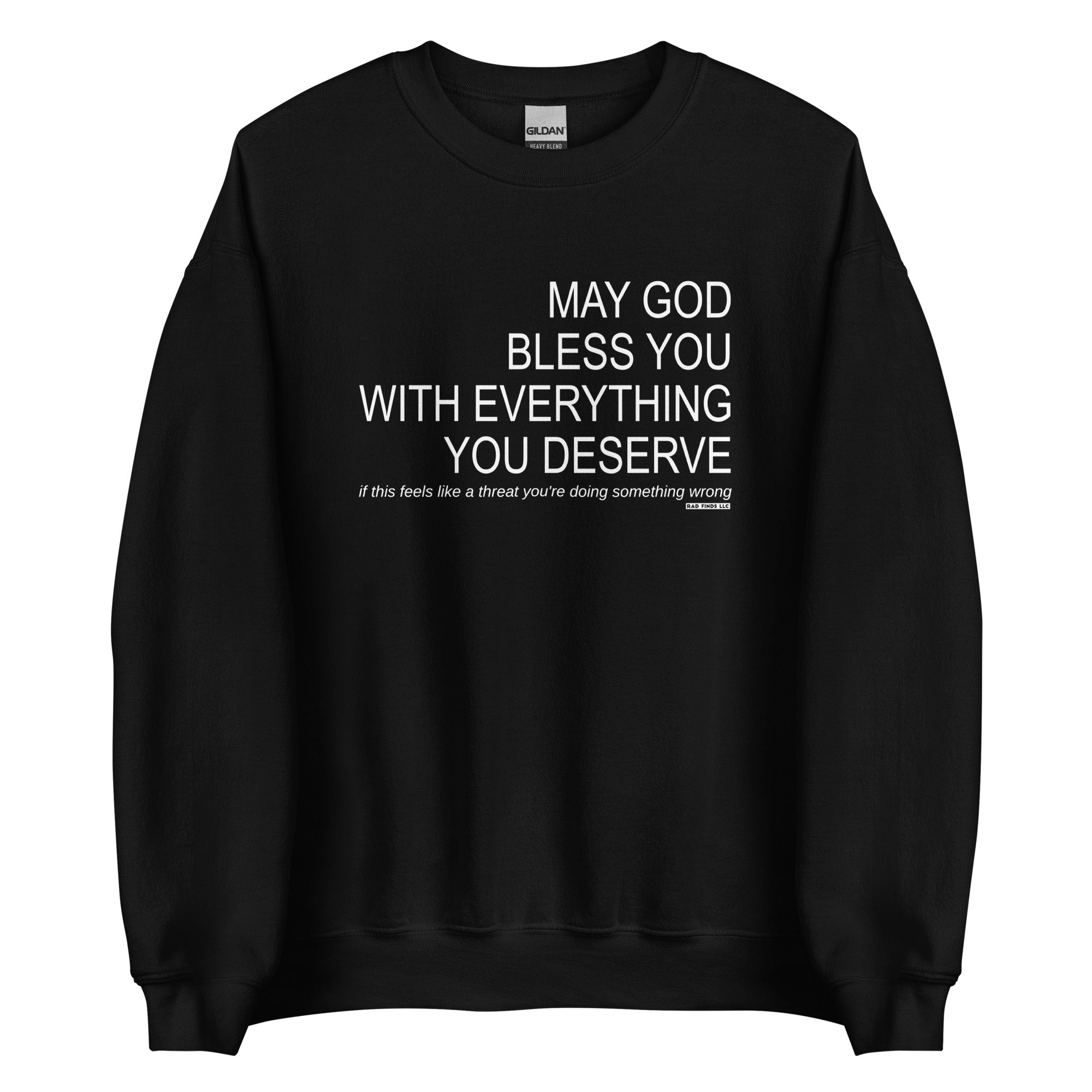 May God Bless You - White On - Unisex Sweatshirt – Rad Finds LLC