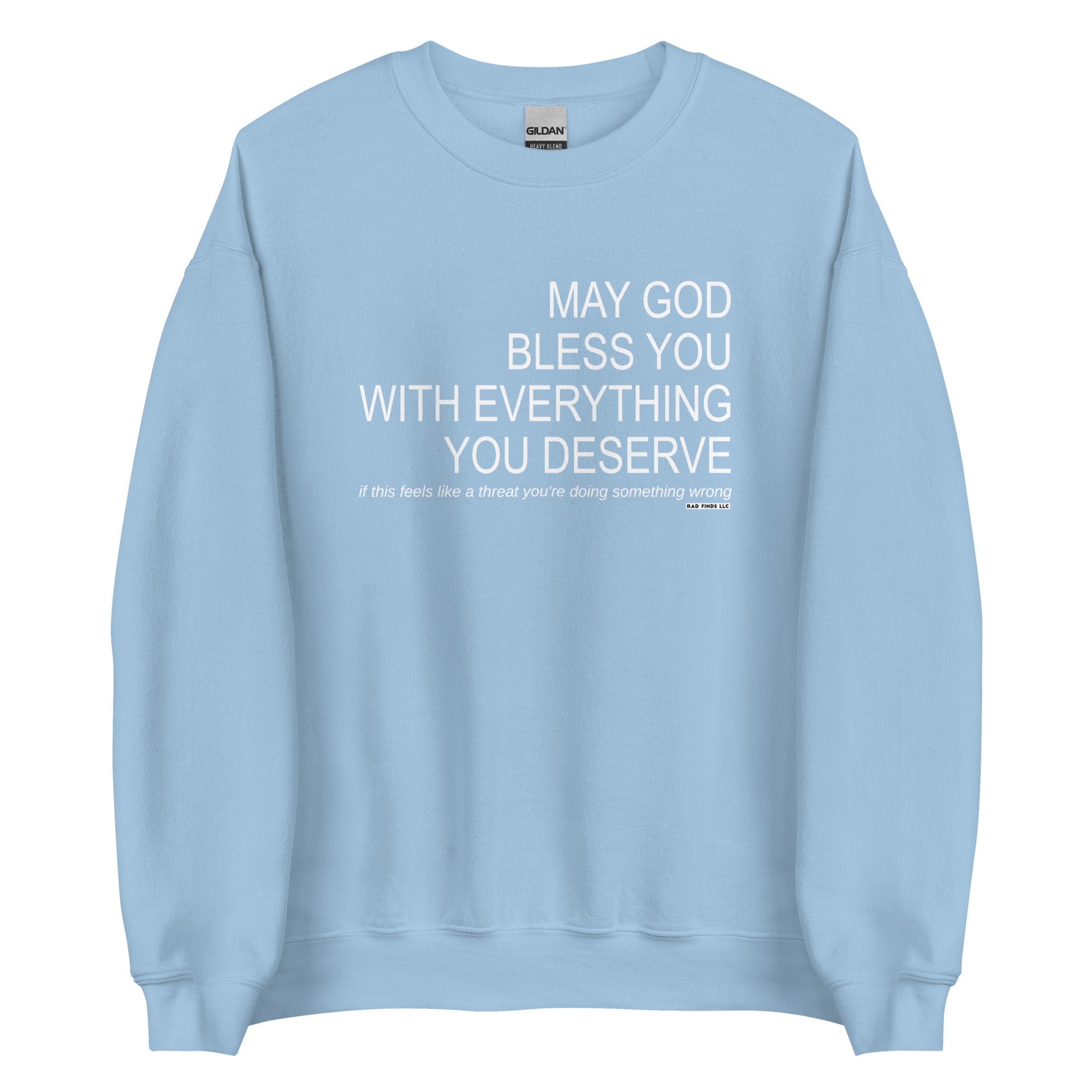 May God Bless You - White On - Unisex Sweatshirt – Rad Finds LLC
