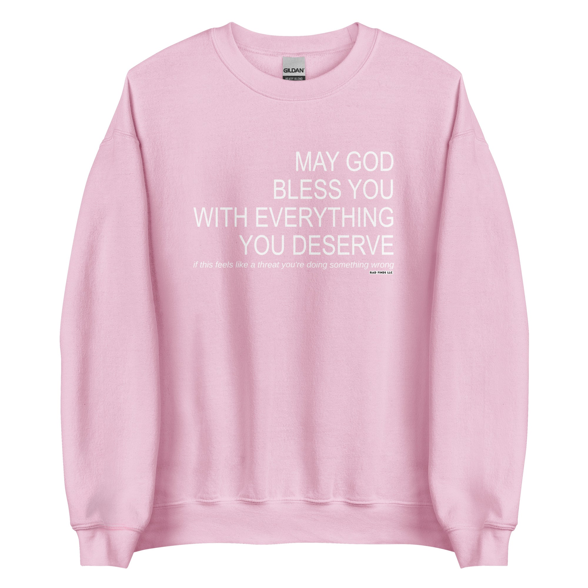 May God Bless You - White On - Unisex Sweatshirt – Rad Finds LLC